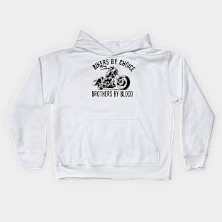 biker by choice brothers by blood Kids Hoodie